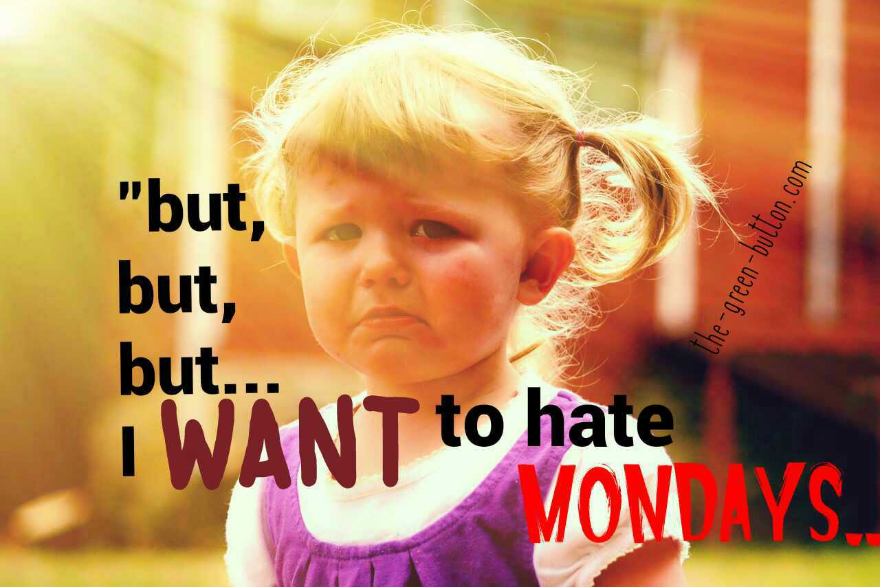 Monday, Monday? Don’t Trust That Feeling